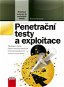 Penetrační testy a exploitace - E-kniha