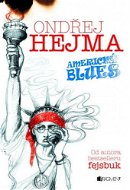 Ondřej Hejma - Americký blues - Ondřej Hejma
