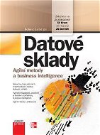 Datové sklady - Agilní metody a business intelligence - E-kniha