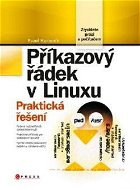 Příkazový řádek v Linuxu - Elektronická kniha