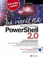 Jak vyzrát na Microsoft Windows PowerShell 2.0 - E-kniha
