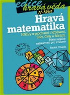 Hravá matematika: Hříčky s plochami i křivkami, úhly, čísly a šiframi - E-kniha