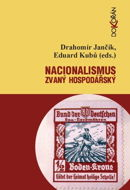 Nacionalismus zvaný hospodářský - Elektronická kniha