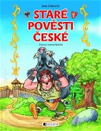 Staré pověsti české – pro děti - Elektronická kniha