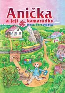 Anička a její kamarádky - Elektronická kniha