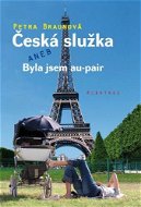 Česká služka aneb Byla jsem au-pair - Elektronická kniha