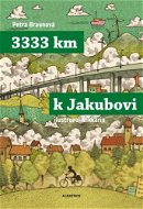 3333 km k Jakubovi - Elektronická kniha