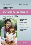 Veršovaný anglicko-český slovník nejen pro děti - E-kniha