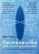 Hermeneutika jako teorie porozumění - Elektronická kniha