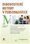 Diagnostické metody v personalistice - Elektronická kniha