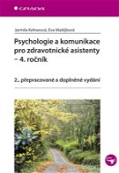 Psychologie a komunikace pro zdravotnické asistenty - 4. ročník - Elektronická kniha