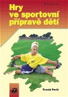 Hry ve sportovní přípravě dětí - Elektronická kniha