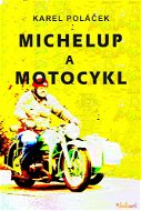 Michelup a motocykl - Elektronická kniha