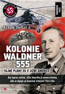 Kolonie Waldner 555 - Elektronická kniha