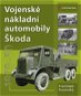 Vojenské nákladní automobily Škoda - Elektronická kniha