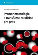 Imunohematológia a transfúzna medicína pre prax - Elektronická kniha