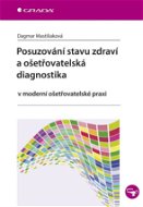 Posuzování stavu zdraví a ošetřovatelská diagnostika - Elektronická kniha