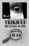 Třikrát Richard Kubík - Elektronická kniha
