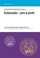 Eutanazie - pro a proti - Elektronická kniha