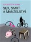Sex, smrt a manželství - Elektronická kniha