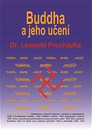 Buddha a jeho učení - Leopold Procházka