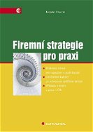Firemní strategie pro praxi - Elektronická kniha