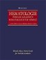 Hematologie - Přehled maligních hematologických nemocí - Elektronická kniha