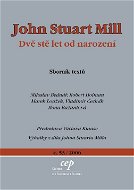 John Stuart Mill: Dvě stě let od narození - Elektronická kniha