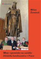 Moje vzpomínky na začátky Dětského kardiocentra v Praze - Elektronická kniha
