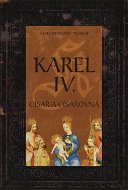 Karel IV. - Císař a císařovna - Josef Bernard Prokop