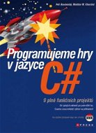 Programujeme hry v jazyce C# - Elektronická kniha