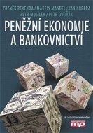 Peněžní ekonomie a bankovnictví - Elektronická kniha