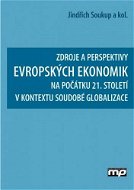 Zdroje a perspektivy evropských ekonomik - Elektronická kniha