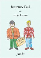 Bratranec Emil a strýc Eman - Elektronická kniha
