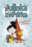 Julinka a její zvířátka – Prázdninový zvěřinec - Elektronická kniha