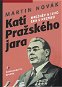 Kati Pražského jara - Elektronická kniha