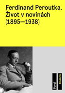 Ferdinand Peroutka. Život v novinách (1895–1938) - Elektronická kniha