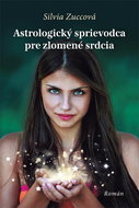 Astrologický sprievodca pre zlomené srdcia - Elektronická kniha