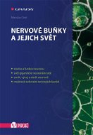 Nervové buňky a jejich svět - Elektronická kniha