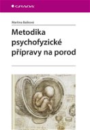 Metodika psychofyzické přípravy na porod - Elektronická kniha