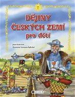 Dějiny českých zemí – pro děti - Elektronická kniha