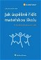 Jak úspěšně řídit mateřskou školu - 2., doplněné a aktualizované vydání - Elektronická kniha