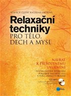Relaxační techniky pro tělo, dech a mysl - Elektronická kniha
