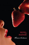 Hotel rozkoší - Elektronická kniha