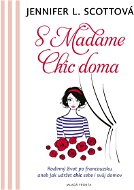 S Madame chic doma - Elektronická kniha