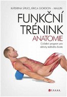 Funkční trénink - anatomie - Elektronická kniha