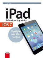 iPad – Průvodce s tipy a triky: Aktualizované vydání pro iOS7 - Elektronická kniha