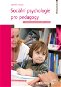 Sociální psychologie pro pedagogy - Elektronická kniha