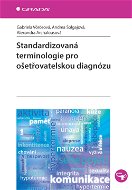 Standardizovaná terminologie pro ošetřovatelskou diagnózu - Elektronická kniha