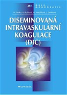 Diseminovaná intravaskulární koagulace (DIC) - Elektronická kniha